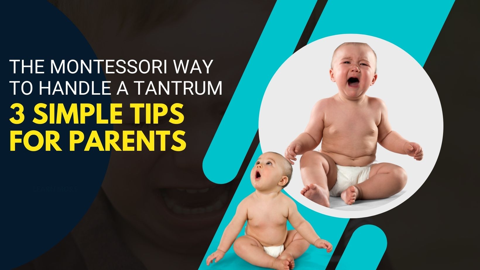 The Montessori Way To Handle a Tantrum: 3 Simple Tips for Parents