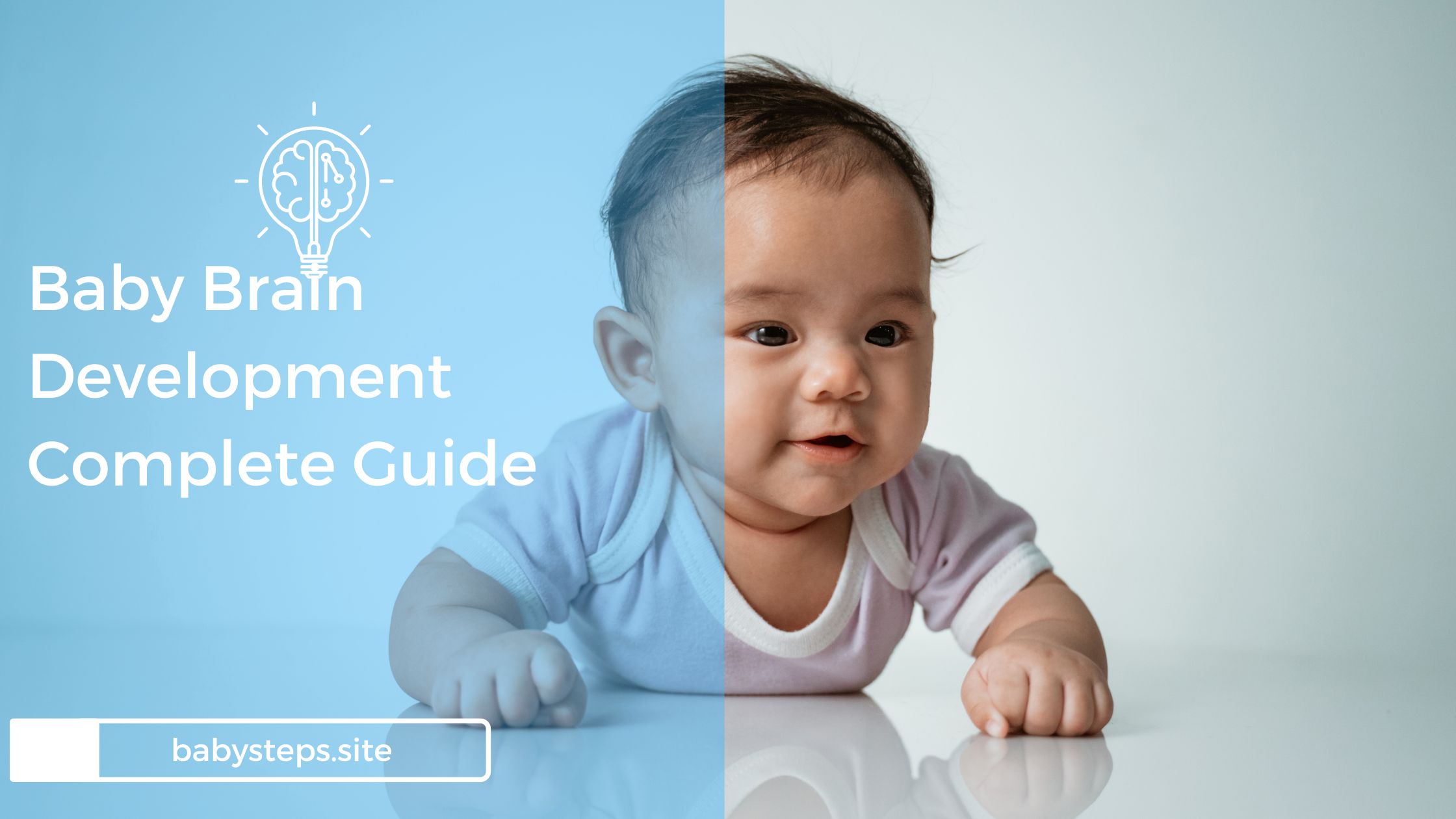 The Complete Guide to How to Stimulate Your Baby's Brain Development