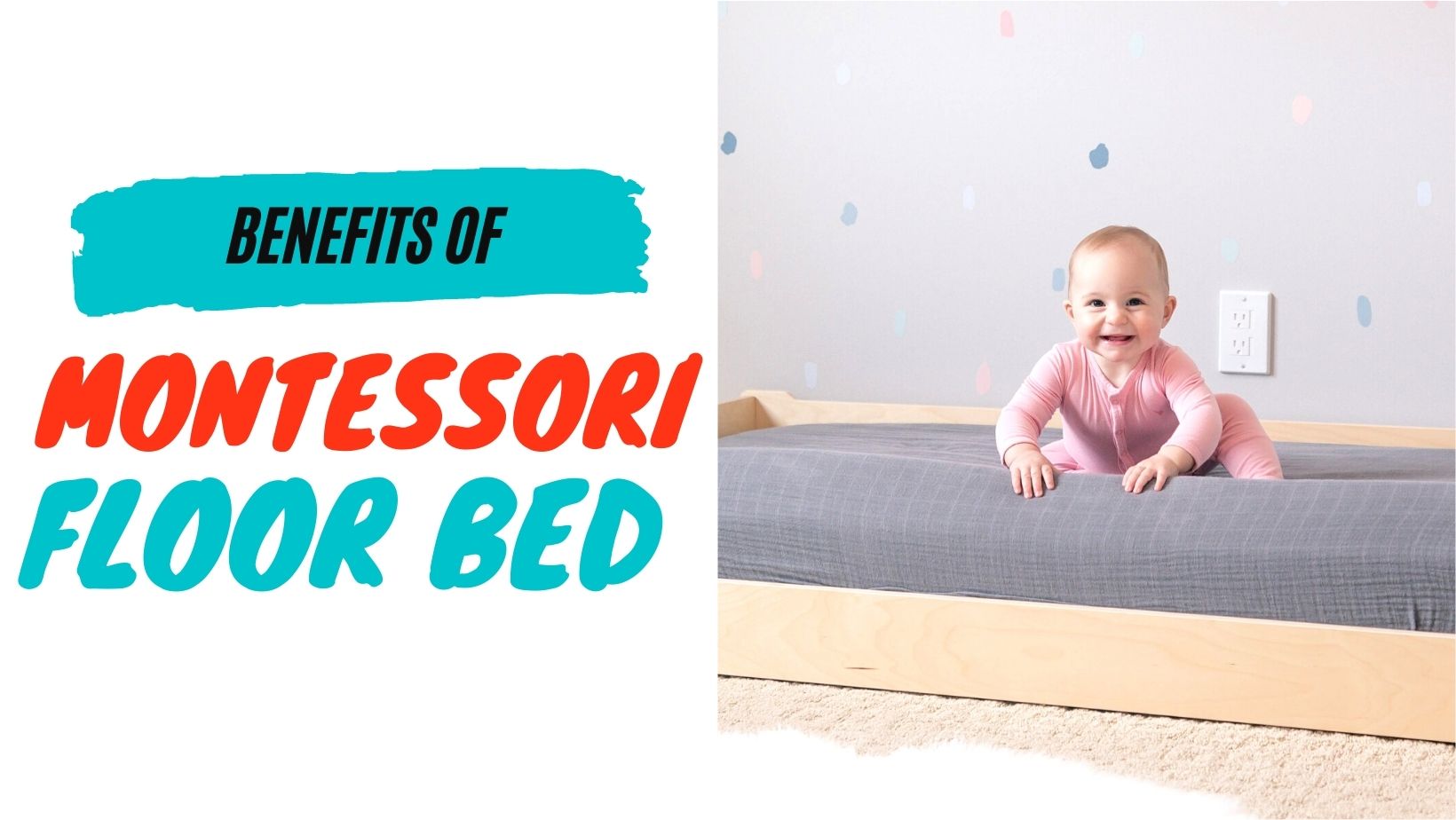 The benefits of montessori floor bed