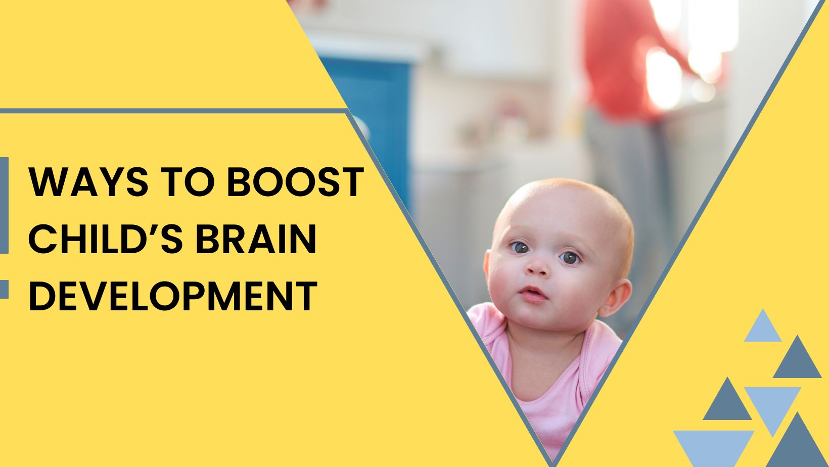 Ways to Boost Child’s Brain Development