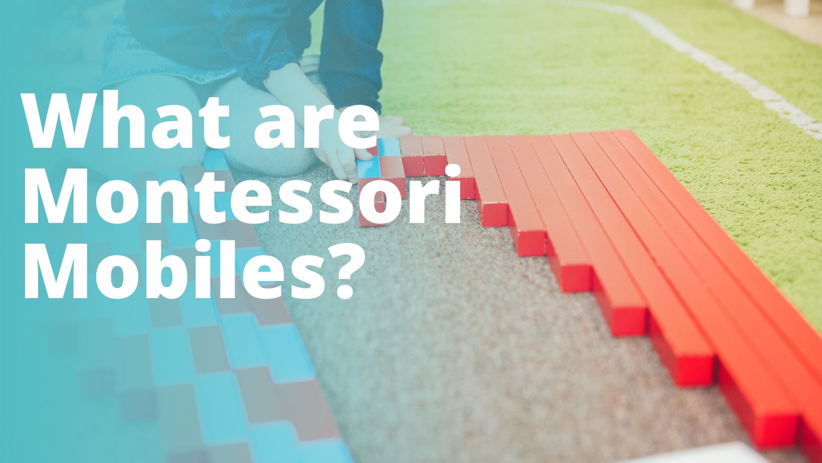 What are Montessori Mobiles?